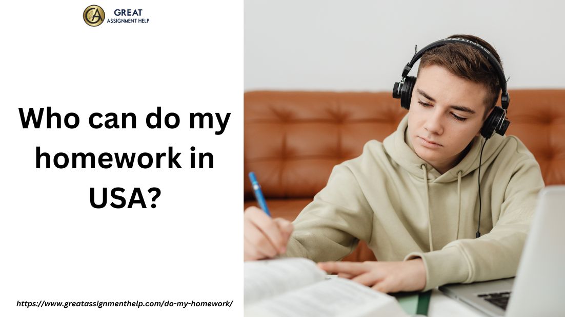Who can do my homework in USA?