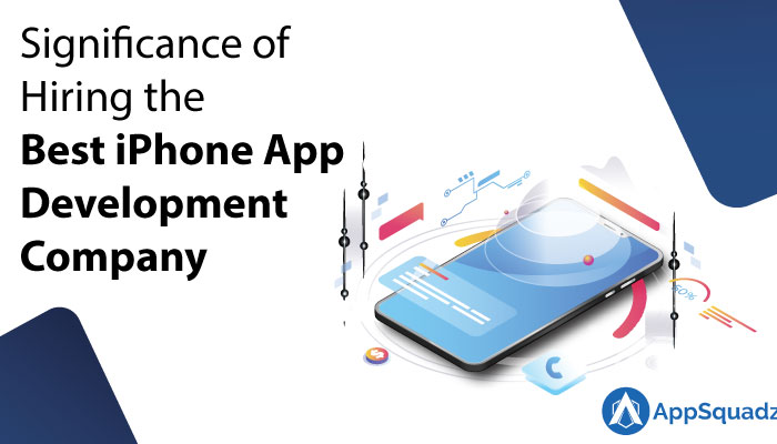 Significance of hiring the best iPhone app development company